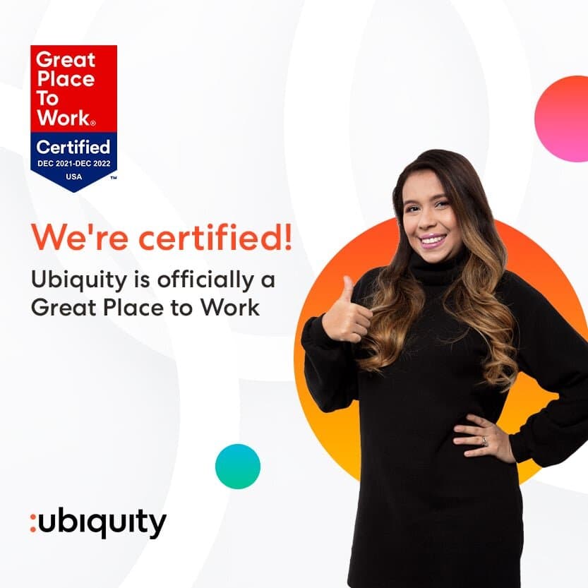 Ubiquity is certified as a Great Place to Work